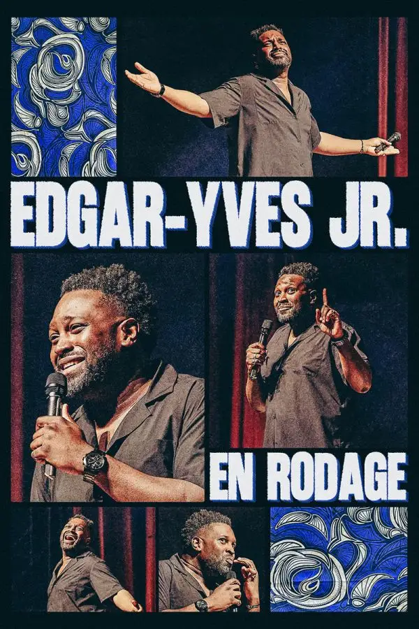 Edgar Yves JR, En rodage