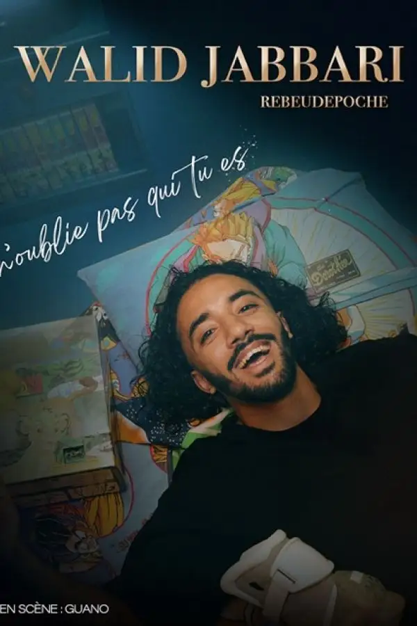 Walid Jabbari, N’oublie pas qui tu es