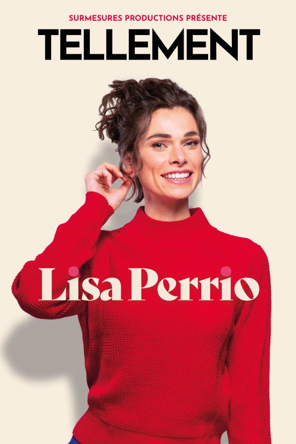Lisa Perrio, Tellement
