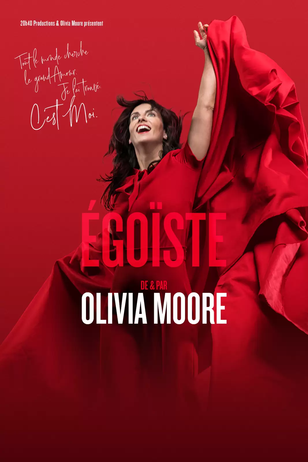 Olivia Moore : Egoiste